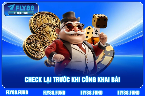 Check lại trước khi công khai bài